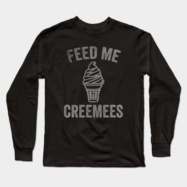 Feed Me Creemees Long Sleeve T-Shirt by Hamza Froug